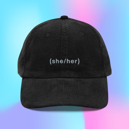 She/her pronouns parenthesis corduroy hat